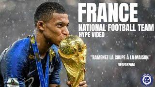 France National Football Team Hype Video  Ramenez la coupe à la maison [upl. by Nilved550]