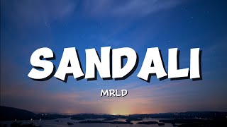 MRLD – Sandali  Song Lyrics Video [upl. by Fionnula]