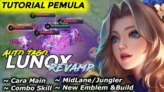 TUTORIAL PEMULA LUNOX REVAMP CARA MAIN COMBO SKILL NEW EMBLEM amp BUILD TERSAKIT 2024 [upl. by Nellir916]