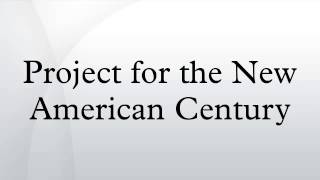 Project for the New American Century [upl. by Anavas418]