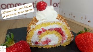 Gâteau roulé aux fraises et crème mascarpone  recette de gâteau roulé facile [upl. by Harias]