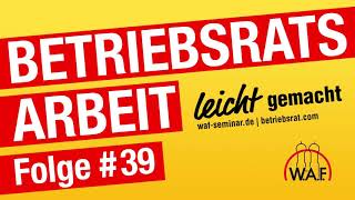 Betriebsratswahl Teil 1  Der Wahlvorstand  Podcast BetriebsratsArbeit leicht gemacht [upl. by Ahtel]