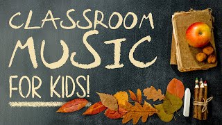 Classroom Music For Kids  DistractionFree Instrumental Covers Playlist  2 Hours [upl. by Aronoff]