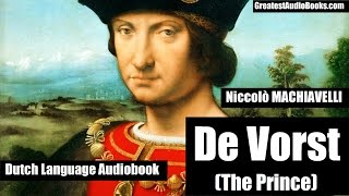 DE VORST  Machiavelli  Nederlands Dutch Language Audiobook  Greatest AudioBooks [upl. by Atoked]