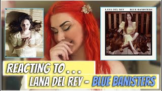 LANA DEL REY  Blue Banisters  REACTION long time fan [upl. by Giovanni]