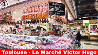 TOULOUSE  LE MARCHE VICTOR HUGO  Les bons produits du terroir  2023 [upl. by Cohbath]