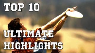 Top 10 Ultimate Frisbee Plays  Brodie Smith [upl. by Sylvie]