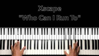 Xscape quotWho Can I Run Toquot Piano Tutorial [upl. by Tuckie975]