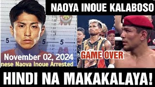 Breaking❗Naoya Inoue KALABOSO Hindi na MAKAKALAYA❗GAME OVER [upl. by Enileda]