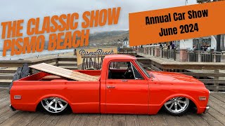 The Classic Car Show at Pismo Beach June 2024 by California Car Cover [upl. by Dumm]