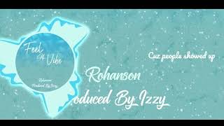 Rohanson  Feel ah vibe  Prod by Izzy [upl. by Adnamar676]