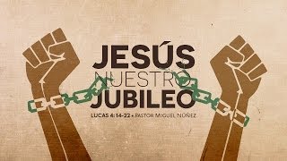 Jesús es el jubileo [upl. by Yatnohs]