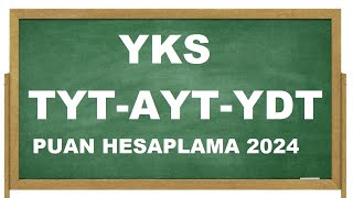 2024 YKS TYT  AYT  YDT PUAN HESAPLAMA [upl. by Engdahl]