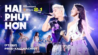 Pháo Northside  Hai Phút Hơn ft Tez  Prod Kaiz x Machiot  Live Performance [upl. by Shaikh]