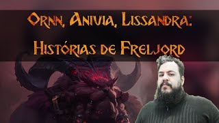 Ornn Anivia Lissandra Histórias de Freljord [upl. by Duong]