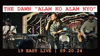 ALAM KO ALAM NYO THE DAWN LIVE  19 EAST 092024 [upl. by Ahsirt]