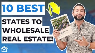 10 BEST States To Wholesale Real Estate [upl. by Inessa]