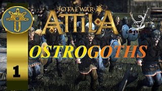 Total War Attila  Ostrogoths Campaign 1 quotOur Horde needs a placequot [upl. by Aenyl]