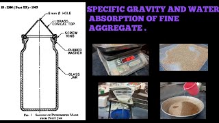 SPECIFIC GRAVITY AND WATER ABSORPTION OF FINE AGGREGATE [upl. by Anaoy]