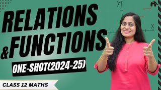 Relations And Functions Class 12 Maths Chapter 1 One Shot  New NCERT CBSE [upl. by Tirrej823]