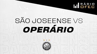 IND SÃO JOSEENSE X OPERÁRIO  RÁDIO OFEC  CAMPEONATO PARANAENSE 2024 [upl. by Maller]