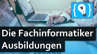 Die Fachinformatiker Ausbildungen  Anwendungsentwicklung und Systemintegration [upl. by Haimrej952]