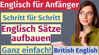 Schritt für Schritt zu besserem Englisch Baue Sätze aus und sprich sicher [upl. by Matthiew]