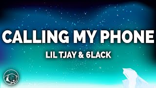 Lil Tjay  Calling My Phone Lyrics ft 6LACK [upl. by Borszcz]