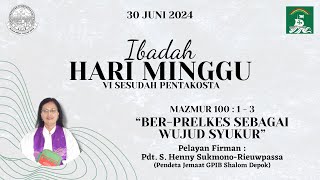 IBADAH HARI MINGGU Live Streaming Minggu 30 Juni 2024 [upl. by Yxel]