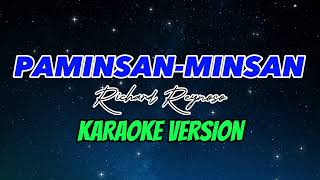 PAMINSANMINSAN  RICHARD REYNOSO  KARAOKE VERSION [upl. by Elmore]