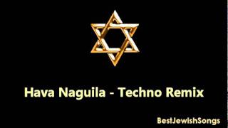 Hava Naguila  Techno Remix [upl. by Armand]