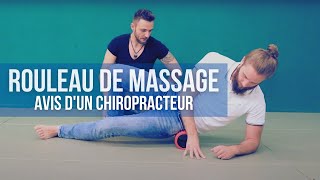 Comment utiliser un rouleau de massage  Avec Timothy  Chiropracteur [upl. by Ailis]