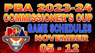 PBA Commissioners cup 2023  2024 Games schedules  PBA Season 48 opening schedule [upl. by Dirraj]