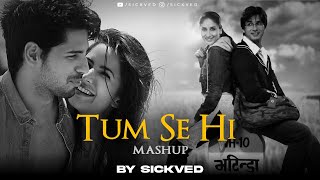 Tum Se Hi Mashup  SICKVED  Mohit Chauhan  Atif Aslam [upl. by Nyliac]