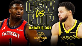 Golden State Warriors vs New Orleans Pelicans Full Game Highlights  January 10 2024  FreeDawkins [upl. by Domella]