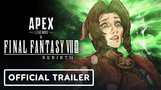 Apex Legends X Final Fantasy 7 Rebirth  Official Collaboration Event Trailer [upl. by Merlin254]