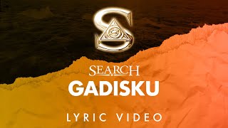 Search  Gadisku Official Lyric Video [upl. by Vharat]