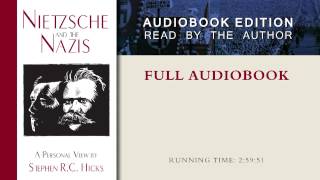 Nietzsche and the Nazis by Stephen R C Hicks Full Audiobook [upl. by Siraval]