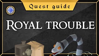 Updated Royal trouble quest guide [upl. by Alusru]