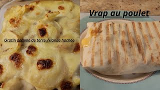 RECETTE DU GRATIN POMME DE TERRE  VIANDE HACHEE ET DU VRAP AU POULET [upl. by Elboa]