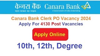 Canara Bank Recruitment 2024 Apply Online For 4130 Post Vacancies [upl. by Oitaroh397]