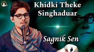 Khirki Theke Singhaduar  Sagnik Sen Tribute to HEMANTA MUKHERJEE [upl. by Ydnis322]