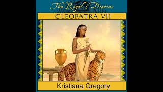 Read 180  Cleopatra VII Daughter of the Nile by Kristiana Gregory The Royal Diaries  Audiobook [upl. by Harrell]