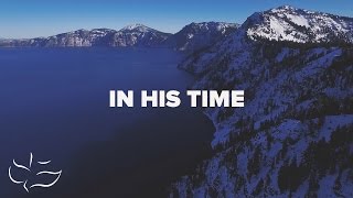 In His TIme  Lyric Video [upl. by Durrell]