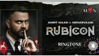 RUBICON Song Amrit Maan Ringtone [upl. by Braun]