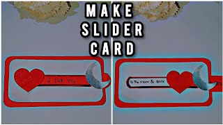 How to make Slider card  Step by Step Tutorial  Simple and easy Slider card [upl. by Schonthal425]