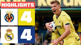 VILLARREAL CF 4  4 REAL MADRID  RESUMEN LALIGA EA SPORTS [upl. by Enilasor]