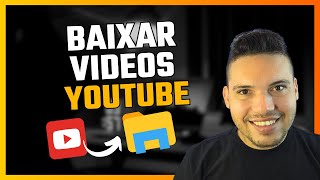 Como Baixar Vídeos do YouTube  Guia Completo [upl. by Ekez161]