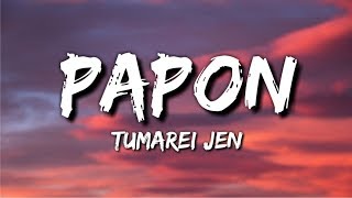 Papon  Tumarei Jen Lyrics [upl. by Meghann]