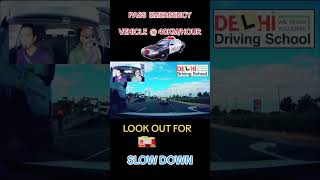 Slow Down Emergency vehicles emergency emergencyvehicles drivinglicense drivingtest melbourne [upl. by Denny]